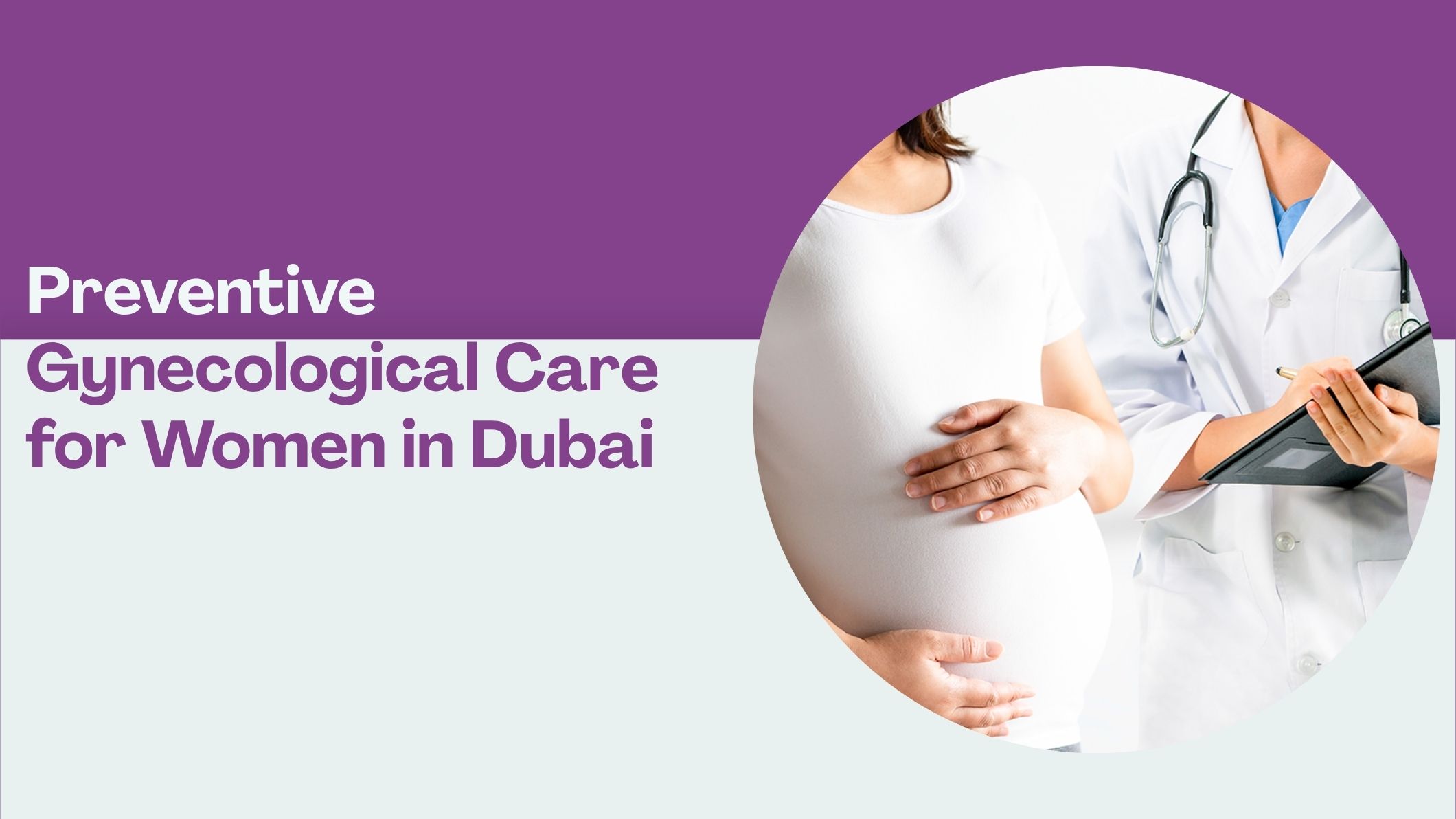 preventive-gynecological-care-for-women-in-dubai