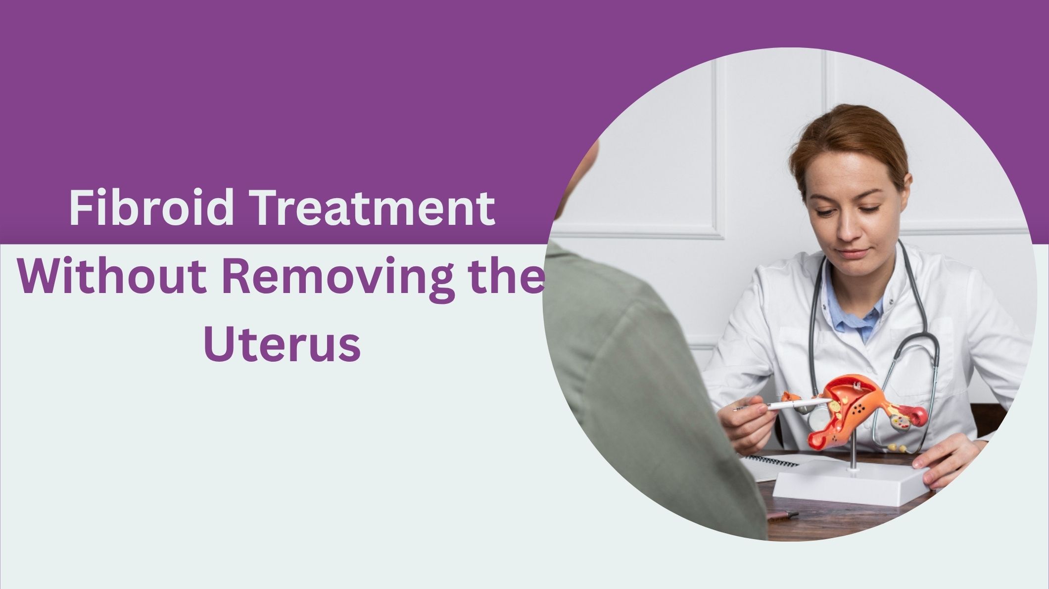 fibroid-treatment-without-removing-the-uterus