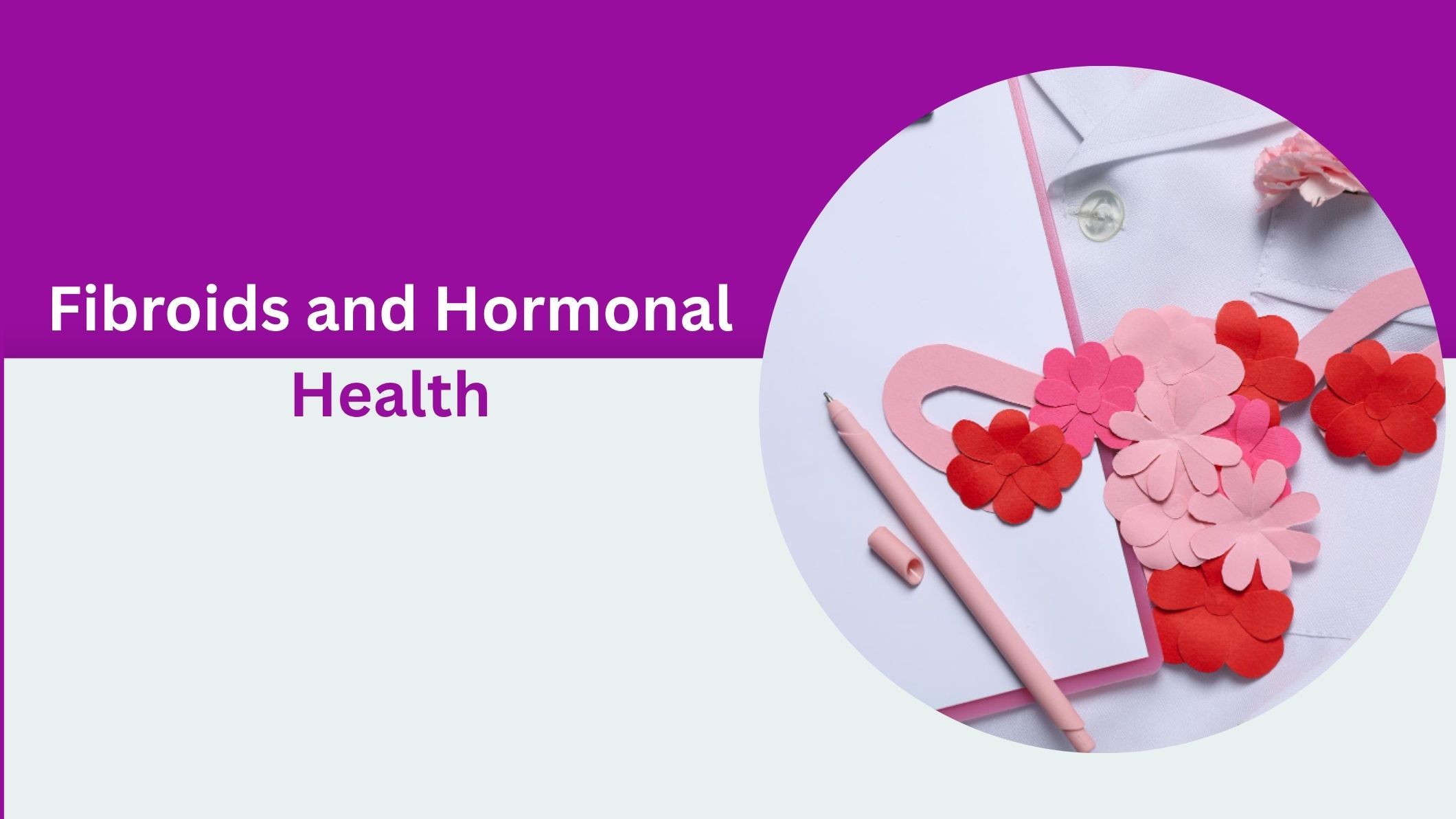 fibroids-and-hormonal-health