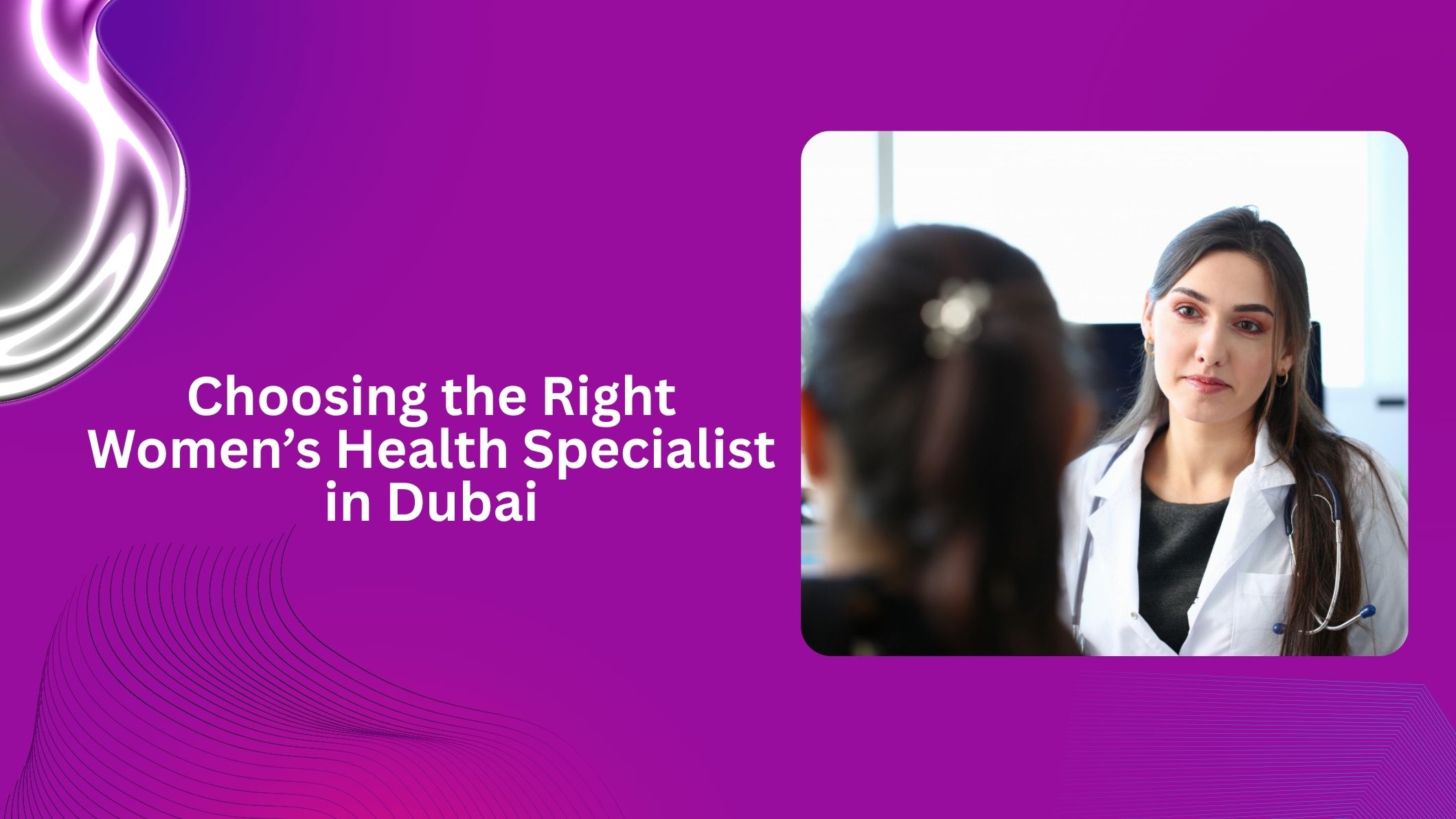 choosing-the-right-womens-health-specialist-in-dubai