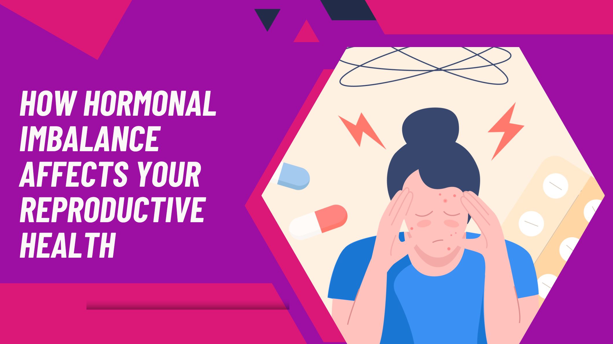 How Hormonal Imbalance Affects Your Reproductive Health how-hormona-imbalance-affects-your-reproductive-health