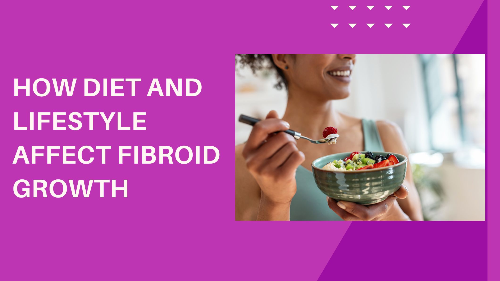 how-diet-and-lifestyle-affect-fibroid-growth