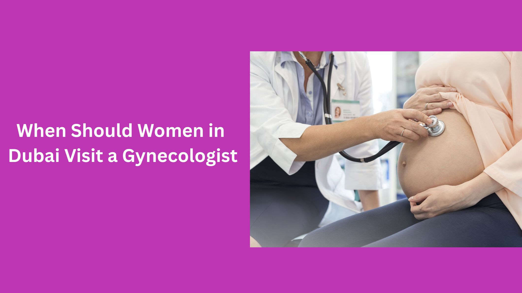 when-should-women-in-dubai-visit-a-gynecologist