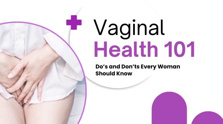 Vaginal Health 101