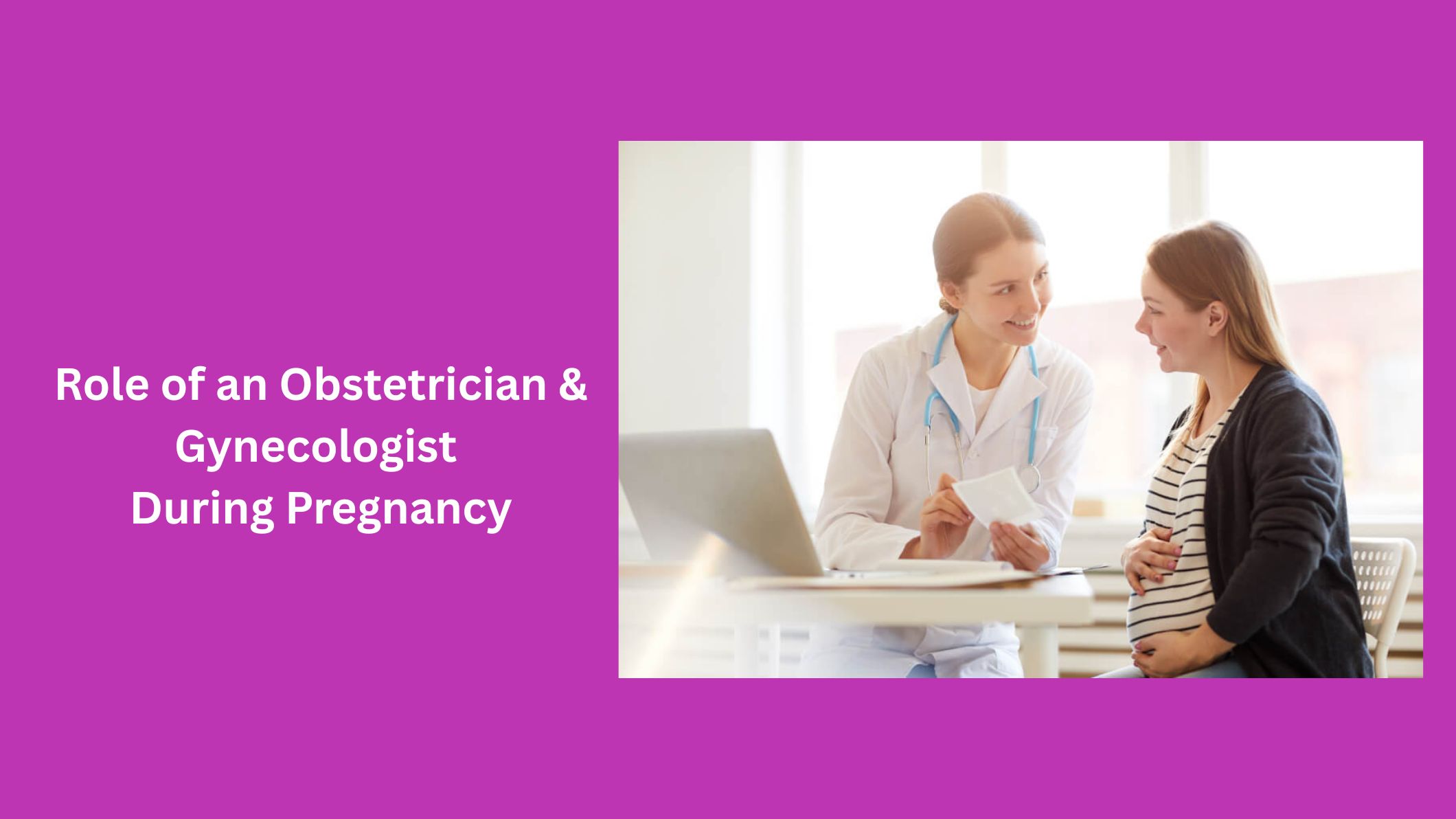 role-of-an-obstetrician-and-gynecologist-during-pregnancy